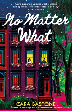 No Matter What: A truly heart-warming slow-burn romance - Cara Bastone [KSIĄŻKA]