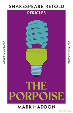 The Porpoise (Shakespeare Retold) - Mark Haddon [KSIĄŻKA]