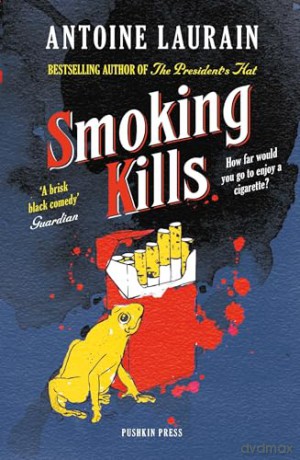 Smoking Kills - Antoine Laurain [KSIĄŻKA]