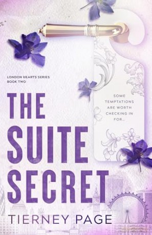 The Suite Secret: a spicy, must-read best friend's brother romance, from the BookTok sensation for 2026 (London Hearts Series) - Tierney Page [KSIĄŻKA]