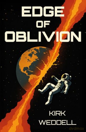 Edge of Oblivion: A gripping near-future thriller - SFX five-star review. - Kirk Weddell [KSIĄŻKA]