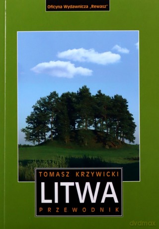 Litwa. Przewodnik - Tomasz Krzywicki [KSIĄŻKA]