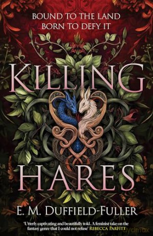 Killing Hares - E.M. Duffield-Fuller [KSIĄŻKA]