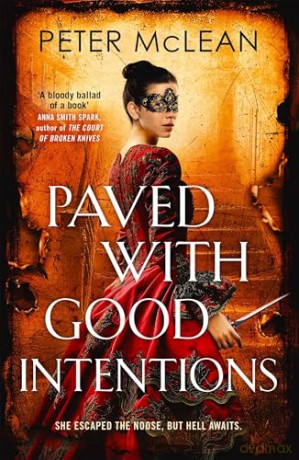 Paved with Good Intentions: A War for the Rose Throne novel - Peter McLean [KSIĄŻKA]