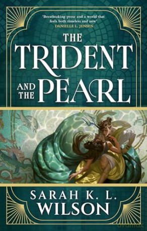 The Trident and the Pearl - Sarah K L Wilson [KSIĄŻKA]