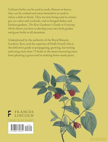 The Kew Gardener's Guide to Growing Herbs: The Art and Science to Grow Your Own Herbs (2) (Kew Experts) - Kew Royal Botanic Gardens [KSIĄŻKA]