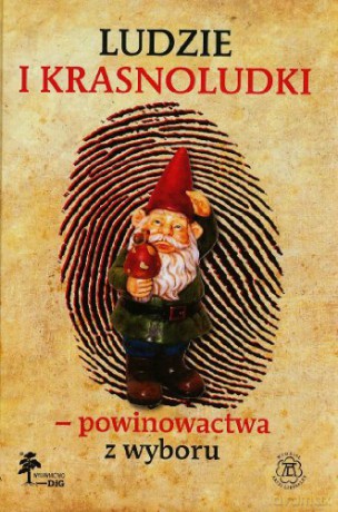 Ludzie i krasnoludki - powinowactwa z wyboru - Tadeusz Budrewicz, Joanna Majchrzyk [KSIĄŻKA]