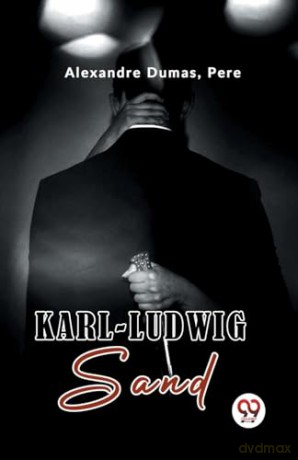Karl-Ludwig Sand - Alexandre Dumas [KSIĄŻKA]