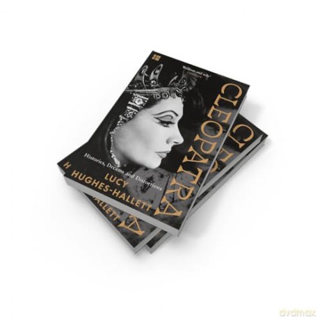 Cleopatra: Histories, Dreams and Distortions - Lucy Hughes-Hallett [KSIĄŻKA]