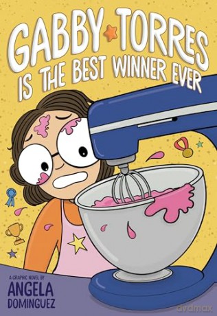 Gabby Torres Is the Best Winner Ever - Angela Dominguez [KSIĄŻKA]