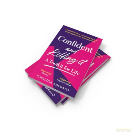 Confident and Killing It: From a certified life coach and positive psychology expert comes the new self-help guide to improving self-esteem and confidence, and setting your goals for 2026 - Tiwalola Ogunlesi [KSIĄŻKA]