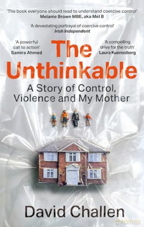 The Unthinkable: A Story of Control, Violence and My Mother - David Challen [KSIĄŻKA]