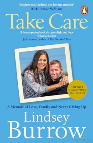 Take Care: The Inspirational No.1 Bestselling memoir of love, hope and never giving up - Lindsey Burrow [KSIĄŻKA]