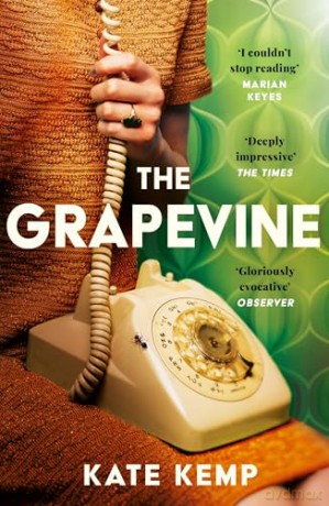 The Grapevine: A gripping and atmospheric mystery set in 1970s Australia - Kate Kemp [KSIĄŻKA]