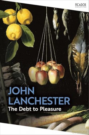 The Debt To Pleasure (Picador Collection) - John Lanchester [KSIĄŻKA]