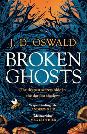 Broken Ghosts: a haunting, gothic coming-of-age story from the bestselling author of the Inspector McLean series - J. D. Oswald [KSIĄŻKA]
