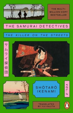 The Samurai Detectives: Volume 2: The Killer on the Streets - Shotaro Ikenami [KSIĄŻKA]