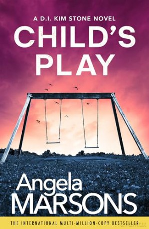 Child's Play: A totally unputdownable serial killer thriller - Angela Marsons [KSIĄŻKA]