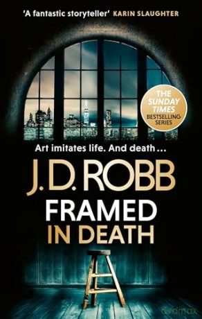 Framed In Death: An Eve Dallas thriller (In Death 61) - J. D. Robb [KSIĄŻKA]