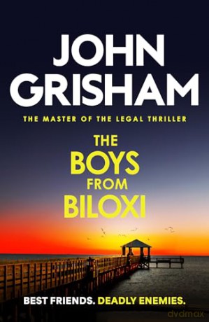 The Boys from Biloxi: The thrilling courtroom drama from the number 1 Sunday Times bestselling author - John Grisham [KSIĄŻKA]
