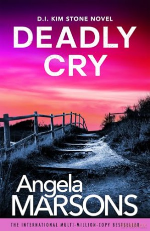 Deadly Cry: An absolutely gripping crime thriller packed with suspense - Angela Marsons [KSIĄŻKA]