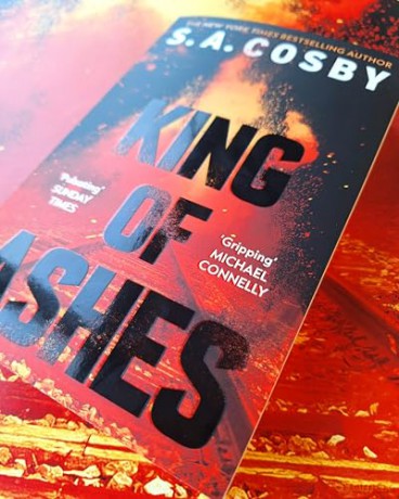King of Ashes: the new thriller from the award-winning and internationally bestselling author - S. A. Cosby [KSIĄŻKA]