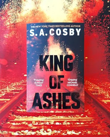 King of Ashes: the new thriller from the award-winning and internationally bestselling author - S. A. Cosby [KSIĄŻKA]
