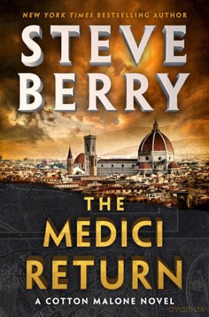 The Medici Return: A heart-pounding and thrilling read for 2025 from New York Times bestselling author - Steve Berry [KSIĄŻKA]