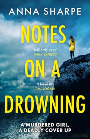 Notes on a Drowning: 'A high-octane, page-turning thriller' Jennie Godfrey - Anna Sharpe [KSIĄŻKA]