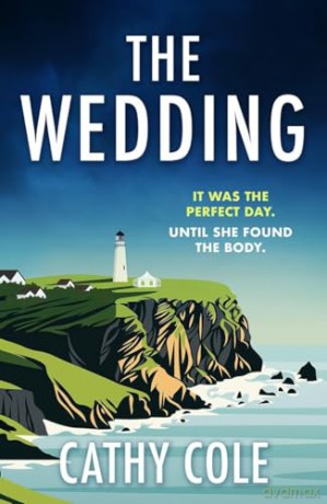The Wedding: The twisty, unputdownable murder mystery you don't want to miss! - Cathy Cole [KSIĄŻKA]