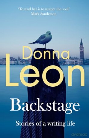 Backstage: Stories of a writing life - The international bestseller - Donna Leon [KSIĄŻKA]
