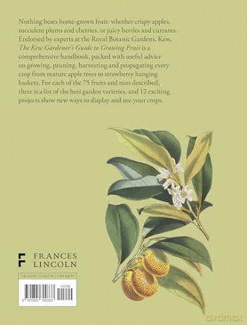 The Kew Gardener's Guide to Growing Fruit: The Art and Science to Grow Your Own Fruit (Kew Experts) - Kew Royal Botanic Gardens [KSIĄŻKA]
