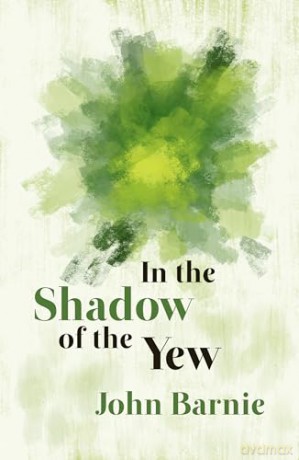 In the Shadow of the Yew - John Barnie [KSIĄŻKA]