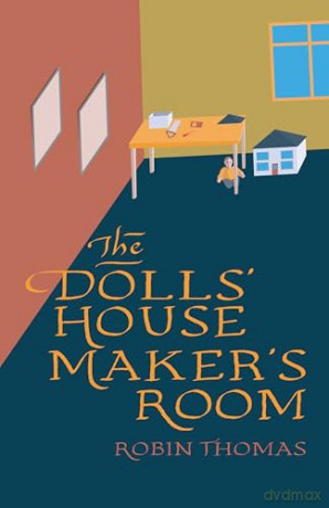 The Doll's House Maker's Room - Robin Thomas [KSIĄŻKA]