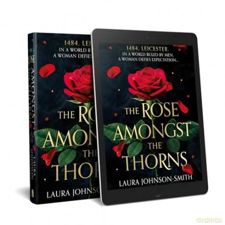 The Rose Amongst the Thorns - Laura Johnson-Smith [KSIĄŻKA]