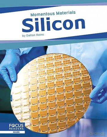 Silicon (Momentous Materials Series) - Dalton Rains [KSIĄŻKA]