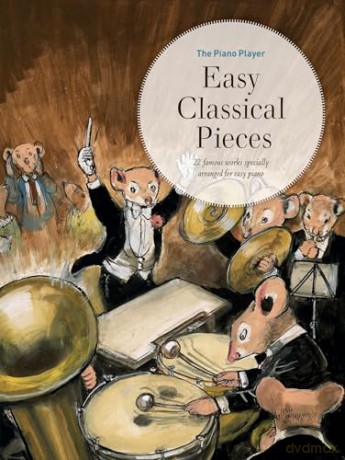 The Piano Player: Easy Classical Pieces (The Piano Player Series) [KSIĄŻKA]