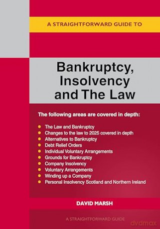 A Straightforward Guide to Bankruptcy Insolvency and the Law - David Marsh [KSIĄŻKA]