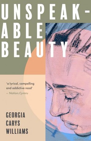 Unspeakable Beauty - Georgia Carys Williams [KSIĄŻKA]