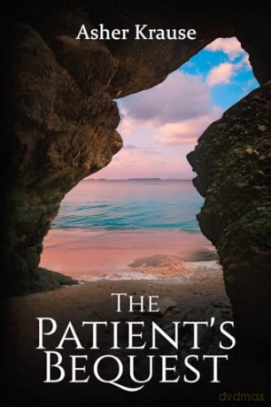 The Patient's Bequest - Asher Krause [KSIĄŻKA]