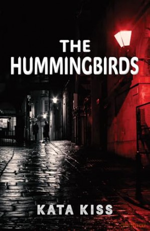 The Hummingbirds - Kata Kiss [KSIĄŻKA]