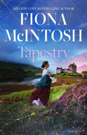 Tapestry: A standalone timeslip romance by the million-copy bestselling author - Fiona McIntosh [KSIĄŻKA]