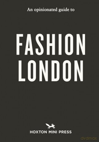 An Opinionated Guide to Fashion London - Chekii Harling [KSIĄŻKA]