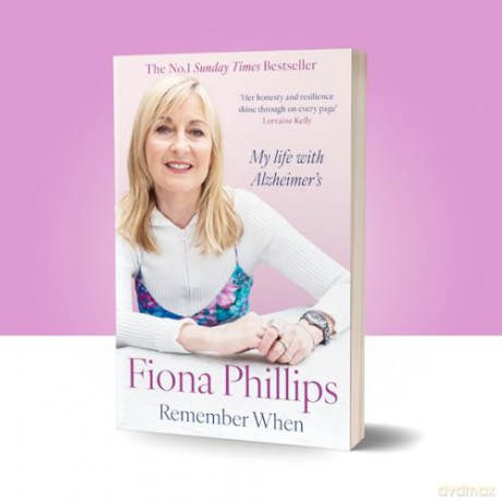 Remember When: My life with Alzheimer's - Fiona Phillips [KSIĄŻKA]