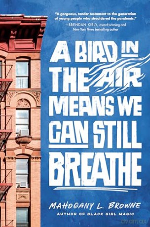 A Bird in the Air Means We Can Still Breathe - Mahogany L. Browne [KSIĄŻKA]