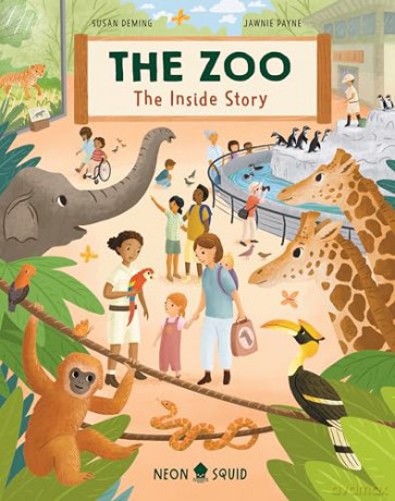 The Zoo: Go behind the scenes at the zoo with zookeeper and TikTok sensation Jawnie Payne! (The Inside Story) - Neon Squid [KSIĄŻKA]