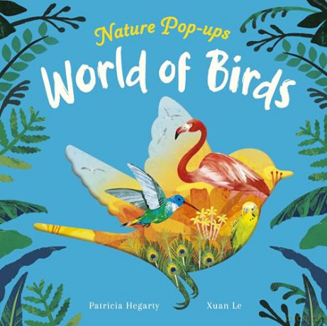 World of Birds (Nature Pop-ups, 2) - Patricia Hegarty [KSIĄŻKA]