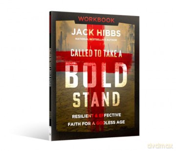 Called to Take a Bold Stand Workbook: Resilient and Effective Faith for a Godless Age - Jack Hibbs [KSIĄŻKA]