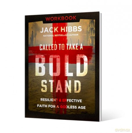 Called to Take a Bold Stand Workbook: Resilient and Effective Faith for a Godless Age - Jack Hibbs [KSIĄŻKA]