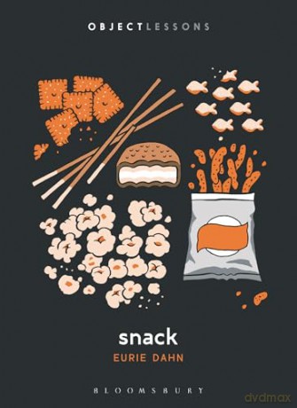 Snack (Object Lessons) - Eurie Dahn [KSIĄŻKA]